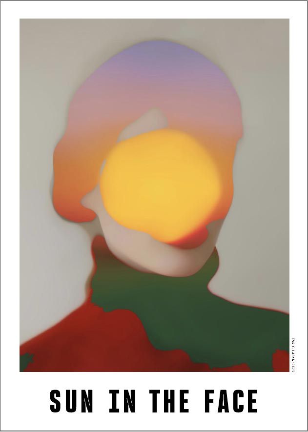 Sun in the face - Plakat